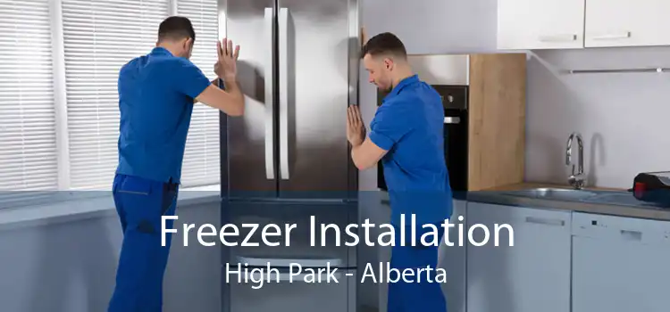 Freezer Installation High Park - Alberta