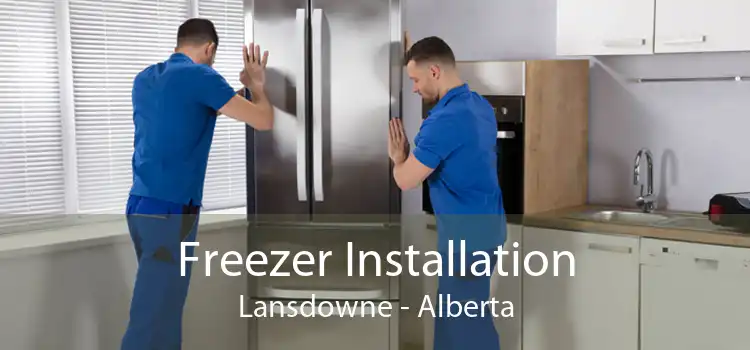 Freezer Installation Lansdowne - Alberta