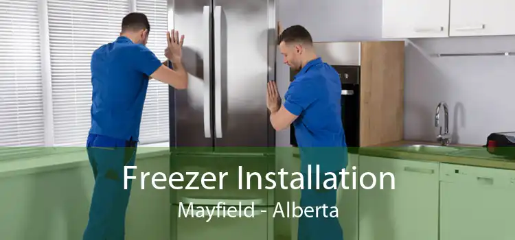 Freezer Installation Mayfield - Alberta