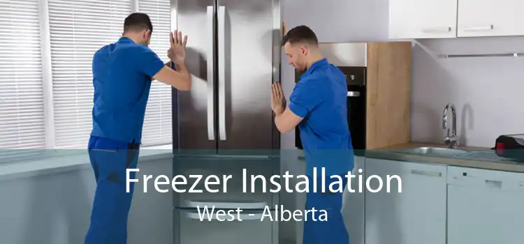 Freezer Installation West - Alberta