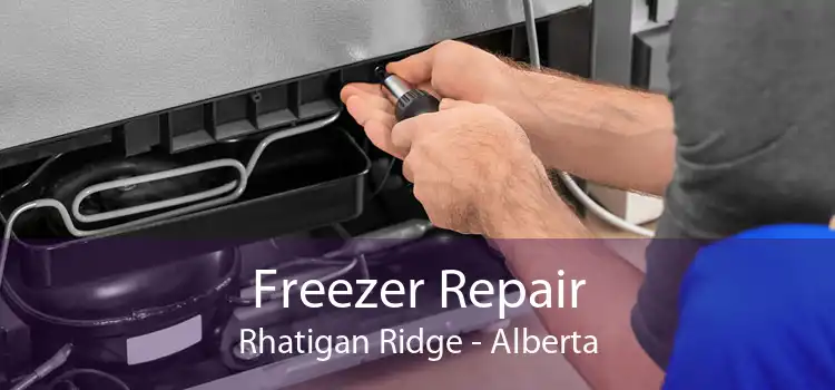 Freezer Repair Rhatigan Ridge - Alberta