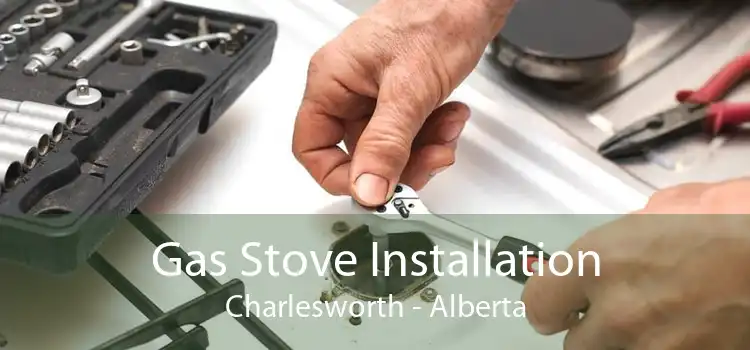 Gas Stove Installation Charlesworth - Alberta