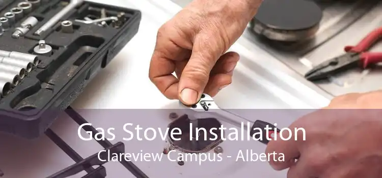 Gas Stove Installation Clareview Campus - Alberta