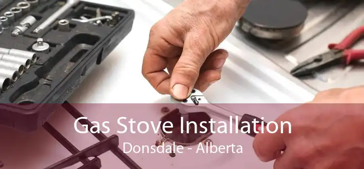 Gas Stove Installation Donsdale - Alberta