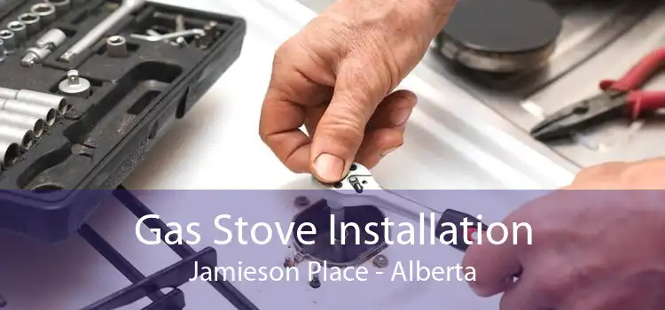Gas Stove Installation Jamieson Place - Alberta