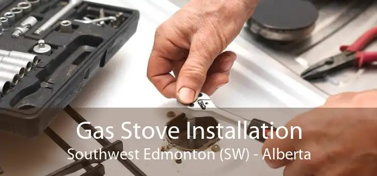 Gas Stove Installation Southwest Edmonton (SW) - Alberta