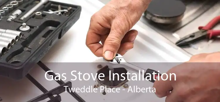 Gas Stove Installation Tweddle Place - Alberta