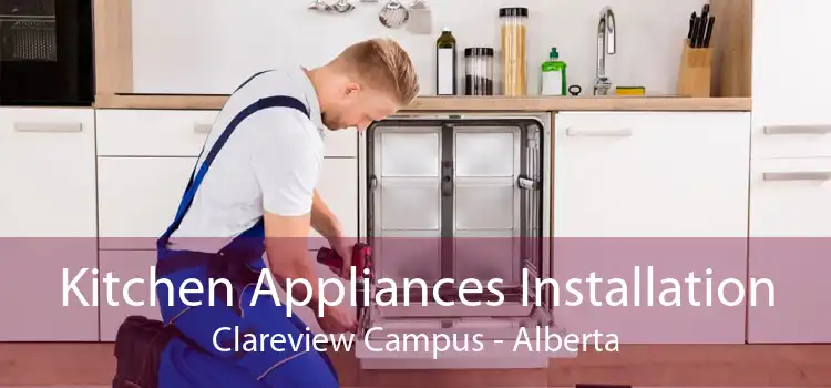 Kitchen Appliances Installation Clareview Campus - Alberta