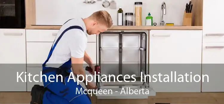 Kitchen Appliances Installation Mcqueen - Alberta