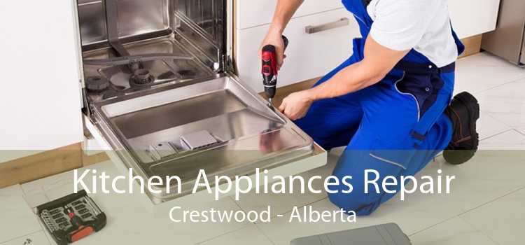 Kitchen Appliances Repair Crestwood - Alberta