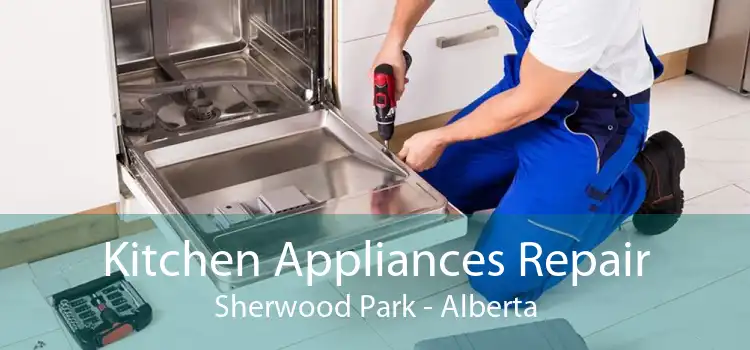 Kitchen Appliances Repair Sherwood Park - Alberta