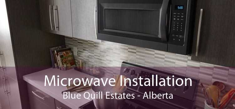 Microwave Installation Blue Quill Estates - Alberta