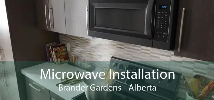 Microwave Installation Brander Gardens - Alberta