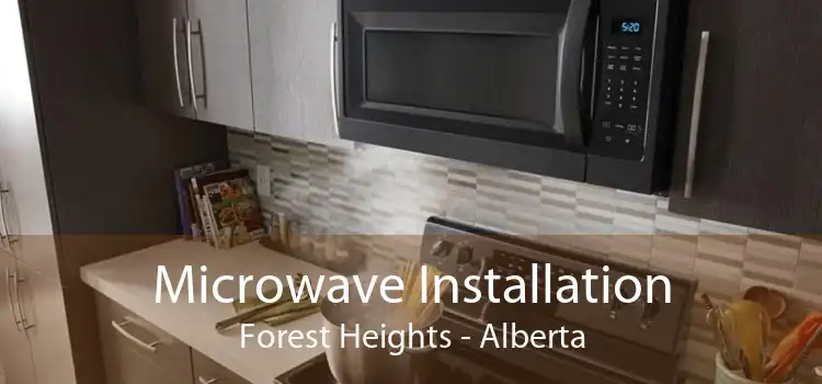 Microwave Installation Forest Heights - Alberta