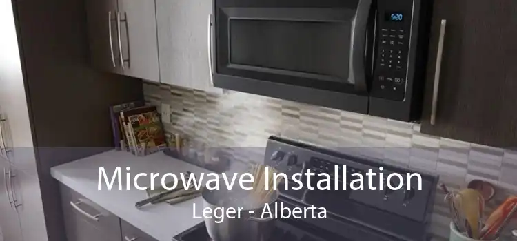 Microwave Installation Leger - Alberta