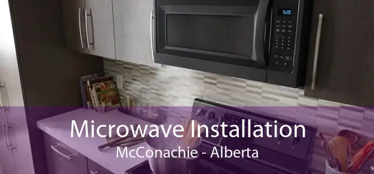 Microwave Installation McConachie - Alberta
