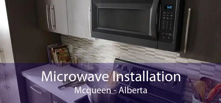 Microwave Installation Mcqueen - Alberta