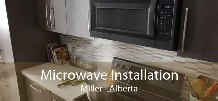Microwave Installation Miller - Alberta