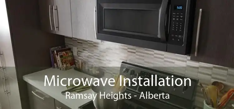 Microwave Installation Ramsay Heights - Alberta