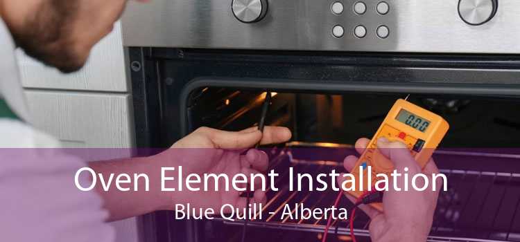 Oven Element Installation Blue Quill - Alberta