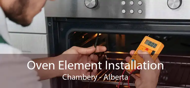 Oven Element Installation Chambery - Alberta