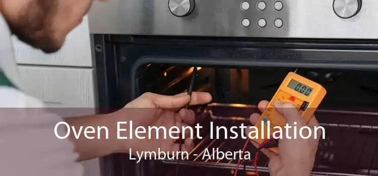 Oven Element Installation Lymburn - Alberta