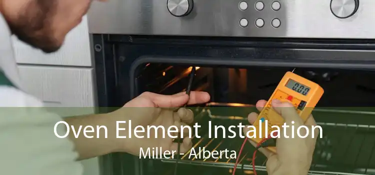 Oven Element Installation Miller - Alberta