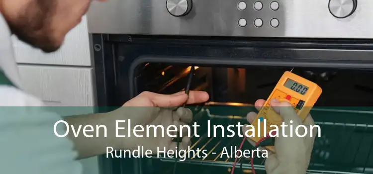 Oven Element Installation Rundle Heights - Alberta