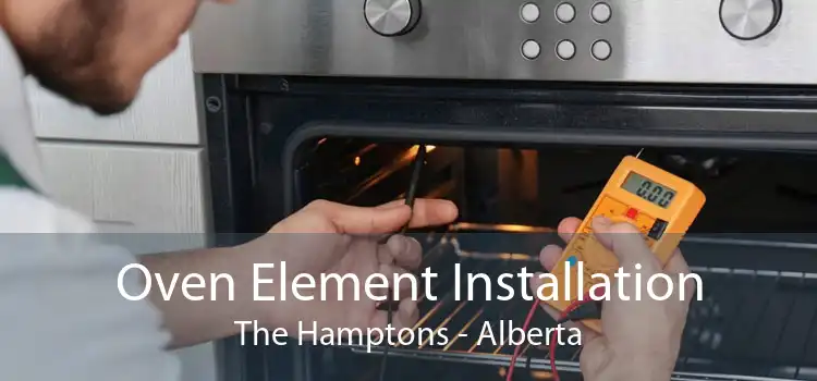 Oven Element Installation The Hamptons - Alberta