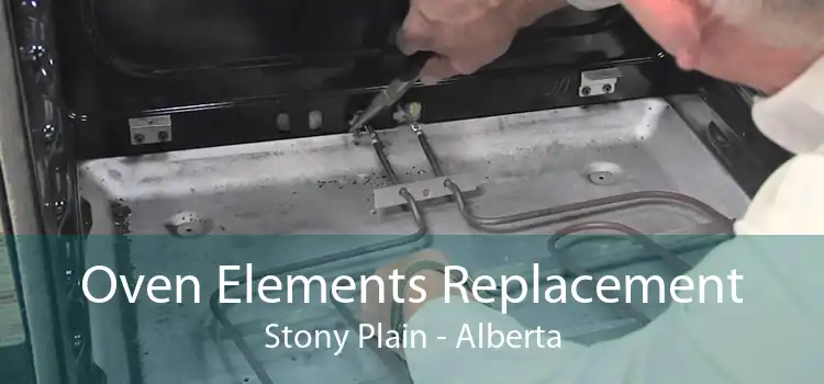 Oven Elements Replacement Stony Plain - Alberta