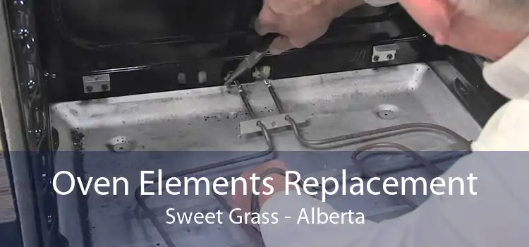 Oven Elements Replacement Sweet Grass - Alberta