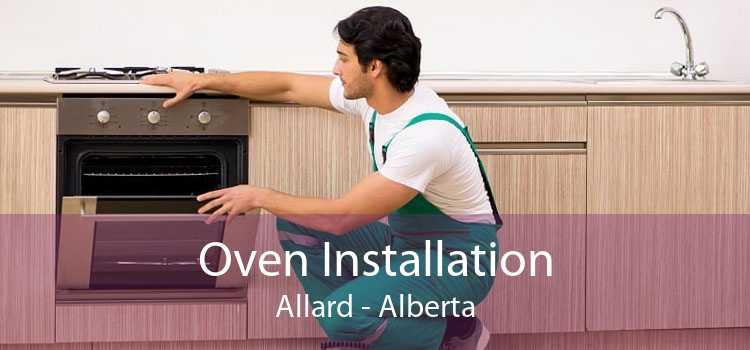 Oven Installation Allard - Alberta