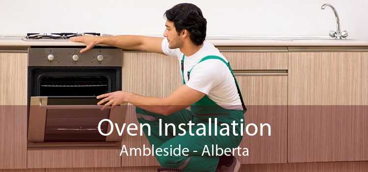 Oven Installation Ambleside - Alberta