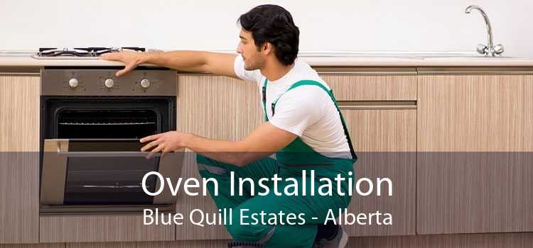 Oven Installation Blue Quill Estates - Alberta
