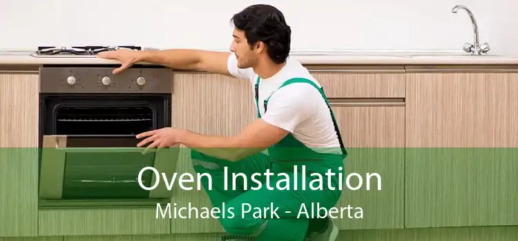 Oven Installation Michaels Park - Alberta