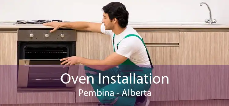 Oven Installation Pembina - Alberta