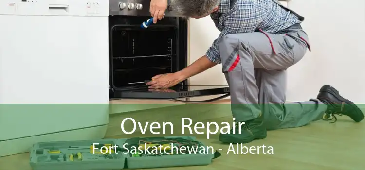 Oven Repair Fort Saskatchewan - Alberta