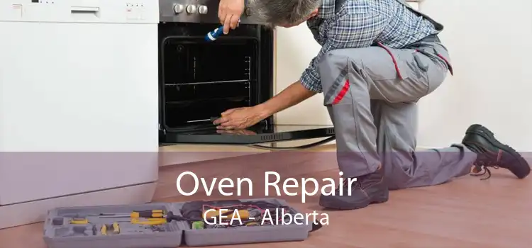 Oven Repair GEA - Alberta