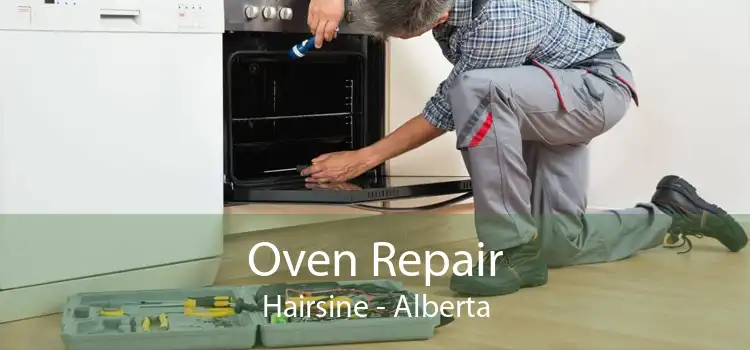 Oven Repair Hairsine - Alberta