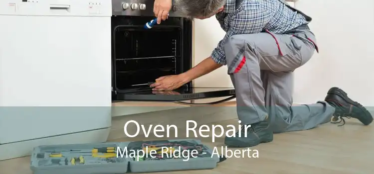 Oven Repair Maple Ridge - Alberta