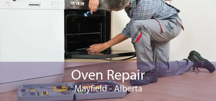 Oven Repair Mayfield - Alberta