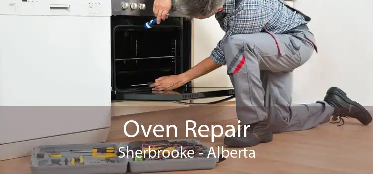 Oven Repair Sherbrooke - Alberta