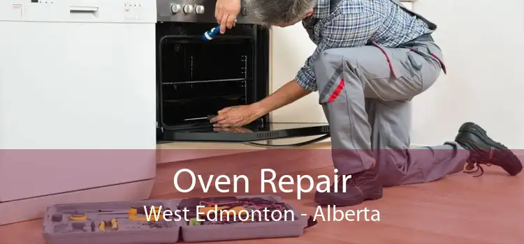 Oven Repair West Edmonton - Alberta