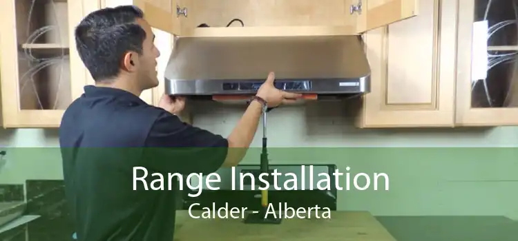 Range Installation Calder - Alberta
