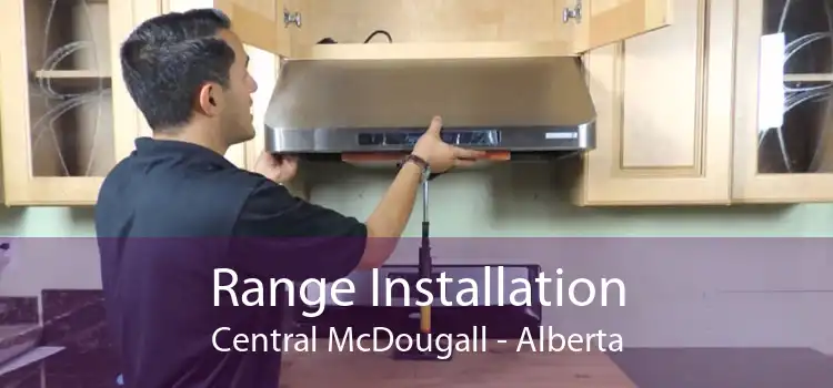 Range Installation Central McDougall - Alberta