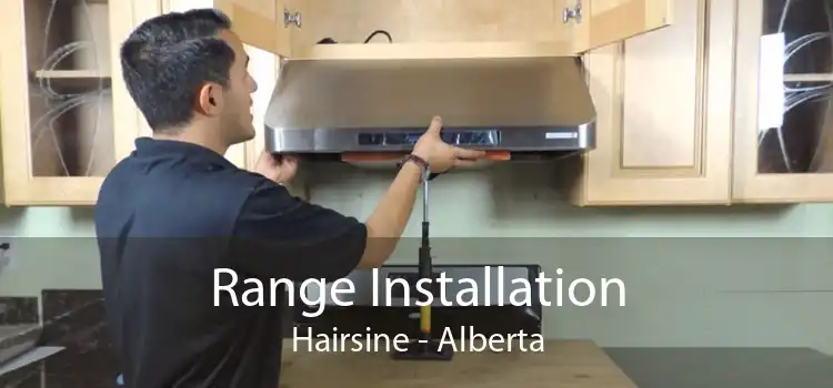 Range Installation Hairsine - Alberta