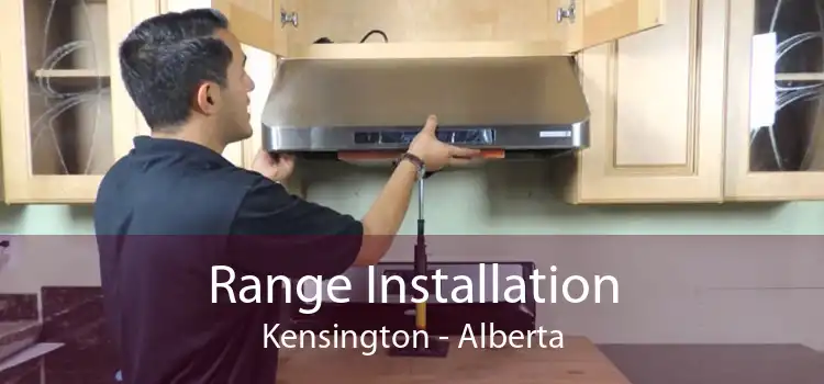 Range Installation Kensington - Alberta
