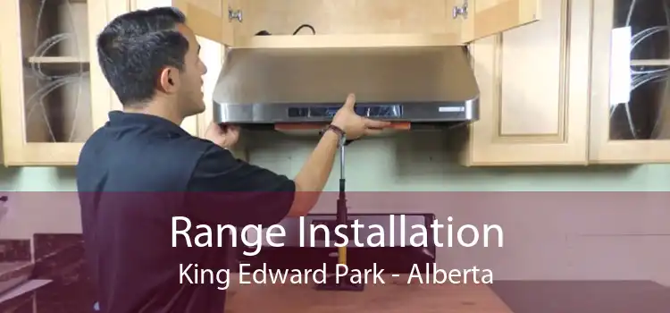 Range Installation King Edward Park - Alberta
