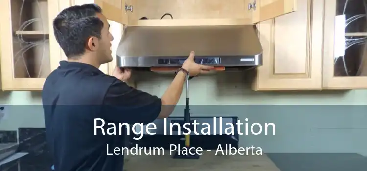 Range Installation Lendrum Place - Alberta