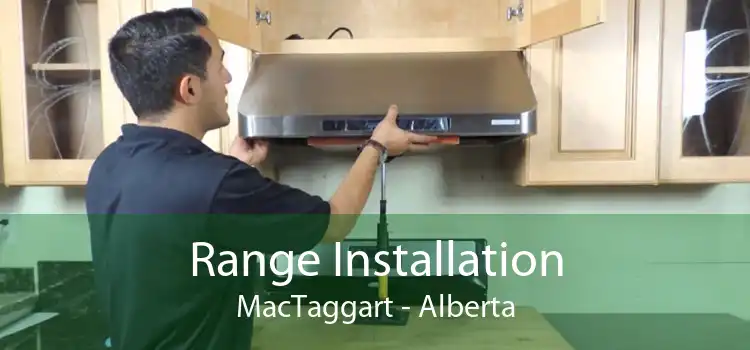 Range Installation MacTaggart - Alberta